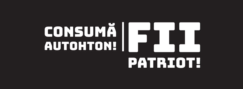 Fii patriot, consumă autohton
